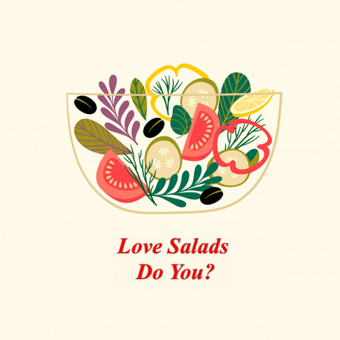 Love Salads Do You