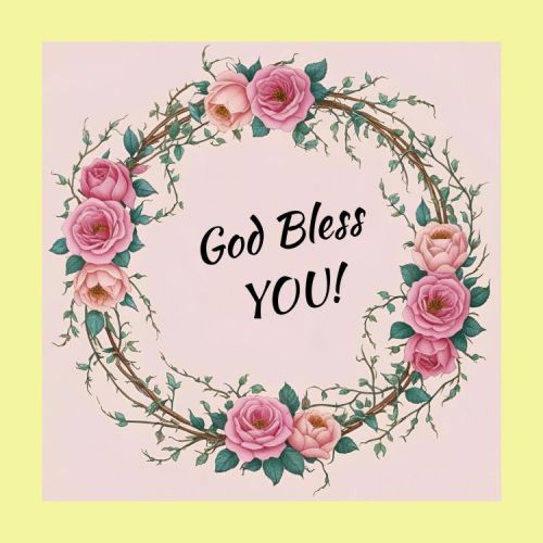 God Bless You Roses - 1