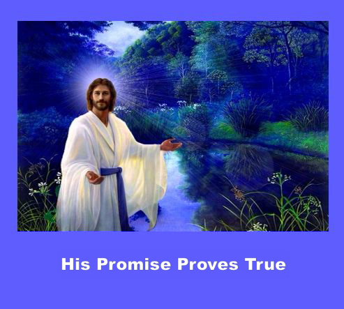 His Promise Proves True