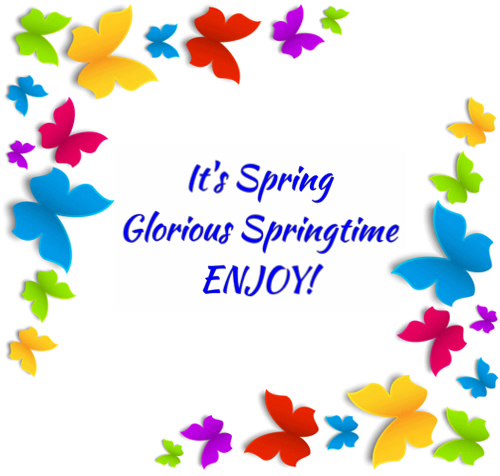 Its Glorious Springtime