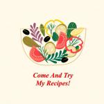 Come Try My Recipes